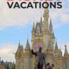 The ultimate guide to disney vacations - Image 2