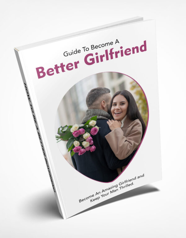 Guide To Being A Better Girlfriend Ebook