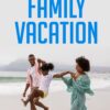 How to budget a family vacation - Image 2